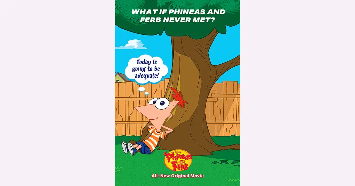 Phineas and Ferb Lands New Movie