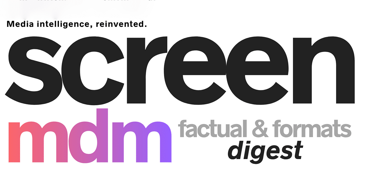 ScreenMDM Factual & Formats Digest—Edition One