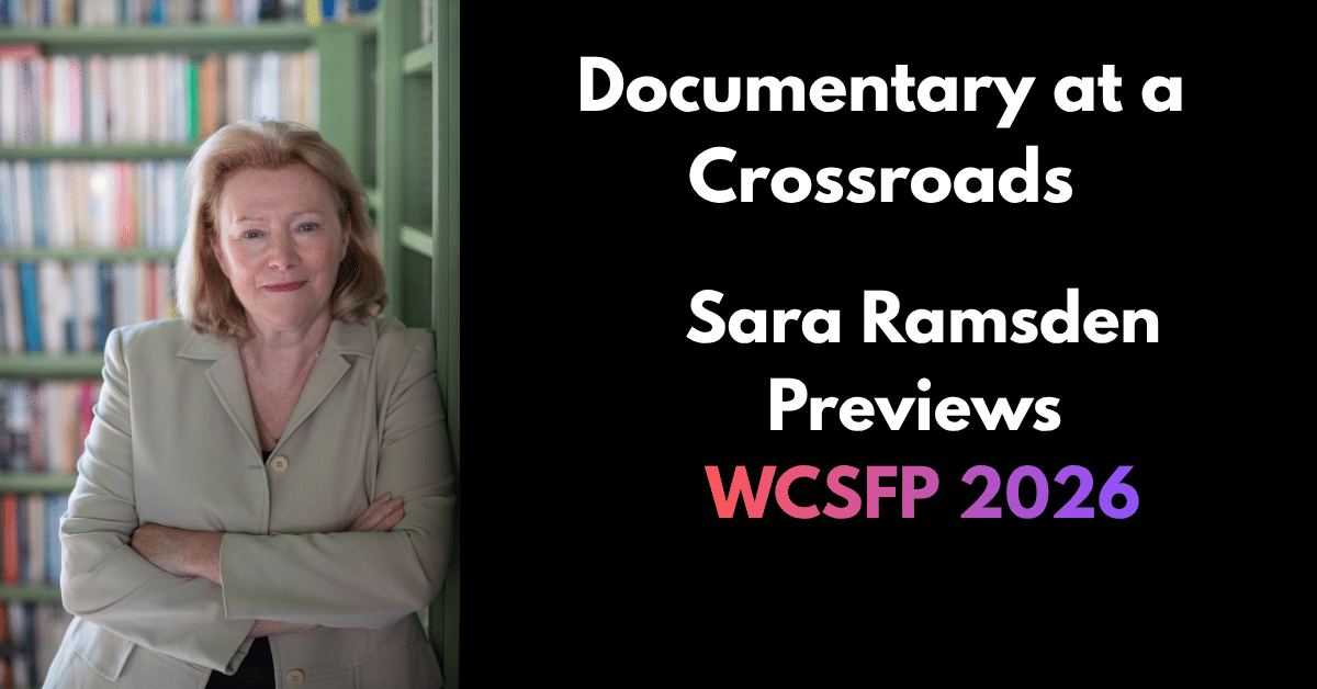 Debating the Big Ideas: Sara Ramsden Previews WCSFP 2026